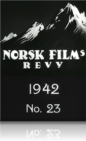 Norsk Films revy nr. 23, 1942