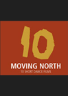 Moving North - 10 Short Dance Films: While the cat's away